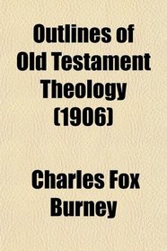 Outlines of Old Testament Theology (1906)