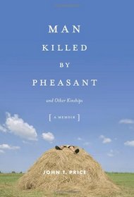 Man Killed by Pheasant: And Other Kinships