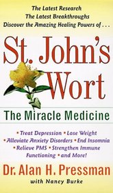 St. John's Wort : The Miracle Medicine