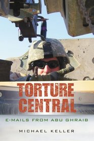 Torture Central: E-mails From Abu Ghraib