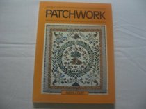 Patchwork (The Scribner Needlecrafts Library)