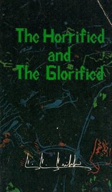 The Horrified and the Glorified