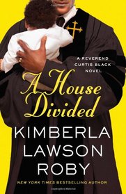 A House Divided (Reverend Curtis Black, Bk 10)