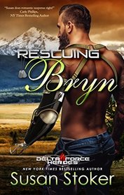 Rescuing Bryn (Delta Force Heroes)
