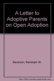 A Letter to Adoptive Parents on Open Adoption