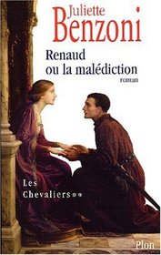Renaud ou la Malédiction, tome 2 : Les Chevaliers