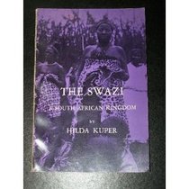 The Swazi: A South African Kingdom (Case Studies in Cultural Anthropology)