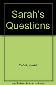 Sarah's Questions