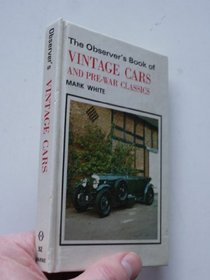 The Observer's Book of Vintage Cars and Pre-war Classics (Observer's Pocket)