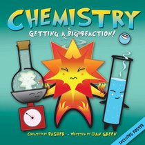 Basher: Chemistry: Getting a Big Reaction