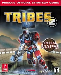 Tribes 2 : Prima's Official Strategy Guide