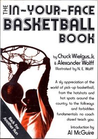The In-Your-Face Basketball Book