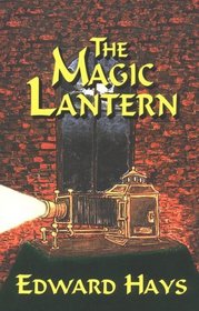 The Magic Lantern: A Mystical Murder Mystery