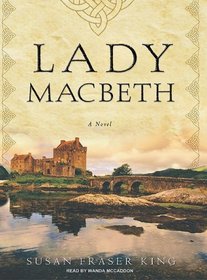 Lady Macbeth: A Novel