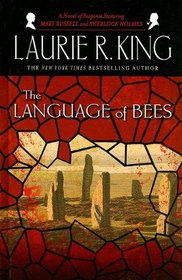 The Language of Bees (Mary Russell and Sherlock Holmes, Bk 9) (Large Print)