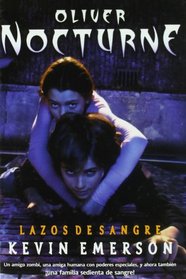 Lazos de sangre / Blood Ties (Oliver Nocturne) (Spanish Edition)