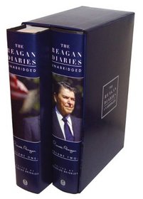 The Reagan Diaries Unabridged: Volume 1: January 1981-October 1985 Volume 2: November 1985-January 1989