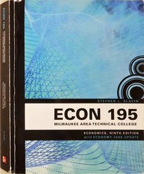 Econimics, Ninth Edition with Economy 2009 Update (ECON 195 - Milwaukee Area Technical College)