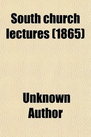 South church lectures (1865)
