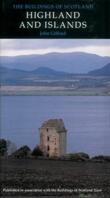 Highlands and Islands (The Buildings of England, Ireland, Scotl)