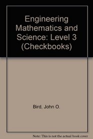 Engineering Mathematics and Science: Level 3 (Checkbooks)
