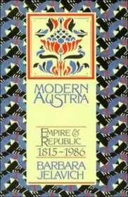 Modern Austria : Empire and Republic, 1815-1986