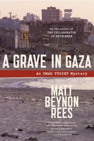 A Grave in Gaza (Omar Yussef, Bk 2)