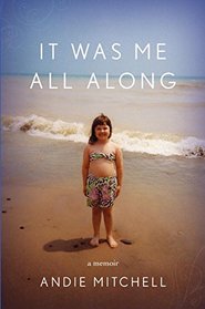 It Was Me All Along: A Memoir (Audio CD) (Unabridged)