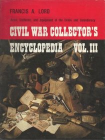 Civil War Collectors Encyclopedia