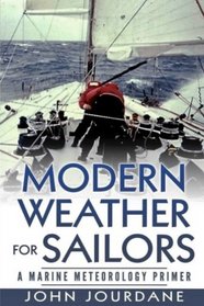 Modern Weather for Sailors - A Marine Meteorology Primer