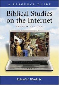 Biblical Studies On The Internet: A Resource Guide