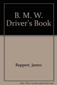 B. M. W. Driver's Book