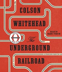 The Underground Railroad (Audio CD) (Unabridged)