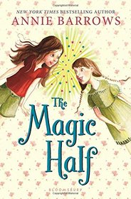 The Magic Half (Miri and Molly, Bk 1)