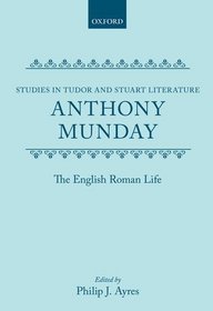 The English Roman Life (Studies in Tudor & Stuart Literature)