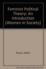 Feminist Political Theory (Women in Society S.)