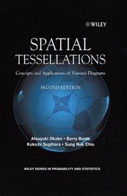 Spatial Tessellations : Concepts and Applications of Voronoi Diagrams (Wiley Series in Probability and Statistics)