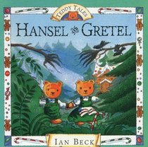 Hansel and Gretel (Teddy Tales)