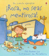 Rosa, No Seas Mentirosa! (Spanish Edition)