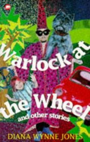 Warlock at the Wheel: And Other Stories