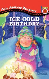 Ice-Cold Birthday (All Aboard Reading: Level 1 (Hardcover))
