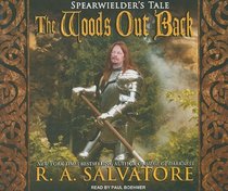 The Woods Out Back (Spearwielder's Tale)