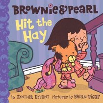 Brownie & Pearl Hit the Hay (Brownie and Pearl)