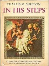 In His Steps: Complete Authorized Edition