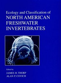 Ecology and Classification of North American Freshwater Invertebrates