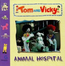 Animal Hospital (Tom and Vicky)
