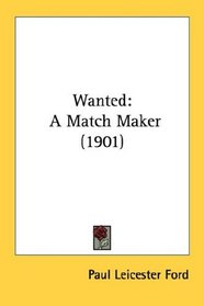 Wanted: A Match Maker (1901)