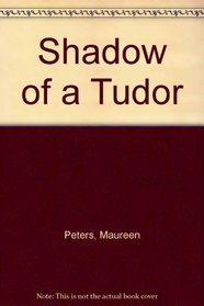 Shadow of a Tudor