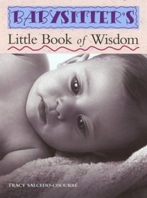 Babysitter's Little Book of Wisdom (Little Book of Wisdom Series)