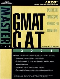 Master the Gmat Cat 2002: Teacher-Tested Strategies and Techniques for Scoring High (ARCO)